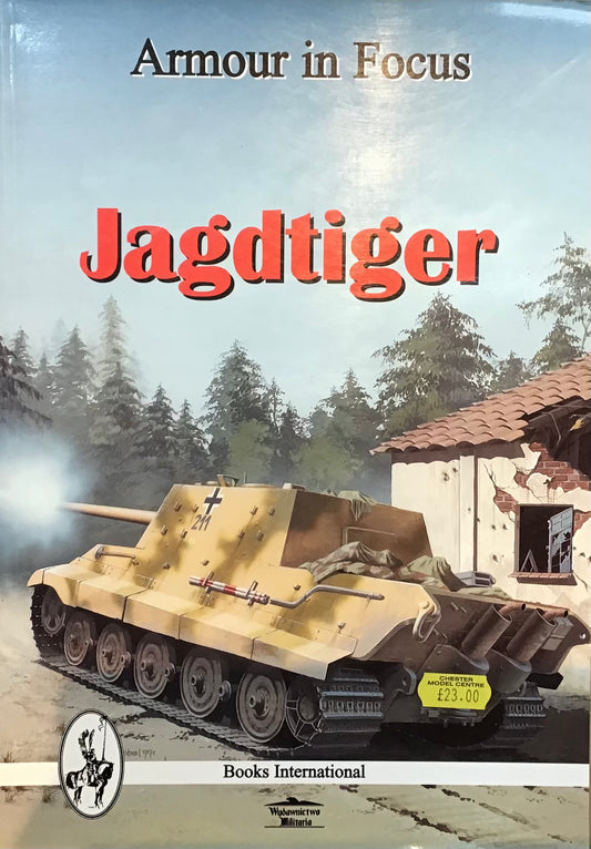 Armour In Focus: Jagdtiger by Militaria - Chester Model Centre