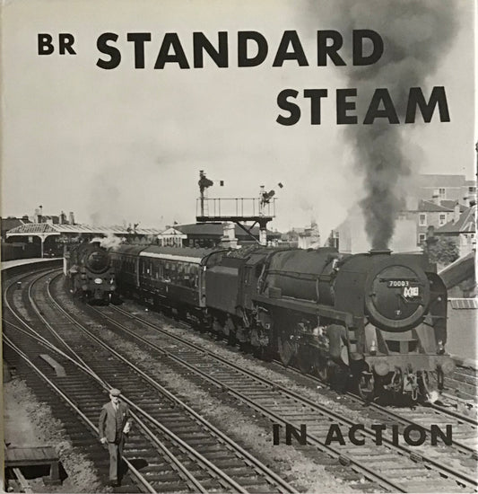 BR Standard Steam in Action by Bradford Barton - Chester Model Centre