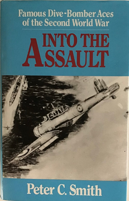 Into The Assault by Peter C. Smith - Chester Model Centre