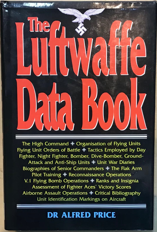 The Luftwaffe Data Book by Dr Alfred Price - Chester Model Centre