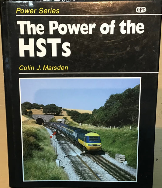 The Power of the HSTs by Colin J. Marsden - Chester Model Centre