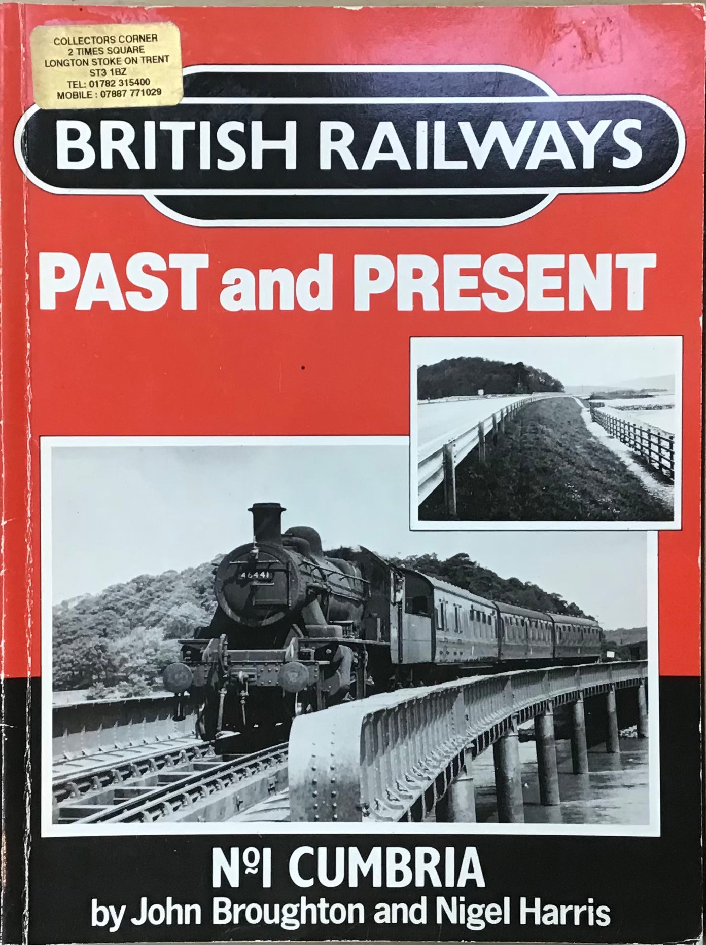 British Railways: Past and Present No1 Cumbria by John Broughton and Nigel Harris - Chester Model Centre