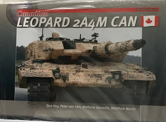 Canadian Leopard 2A4M Can by Dan Hay, Peter van Iren, Anthony Sewards & Matthew Worth - Chester Model Centre