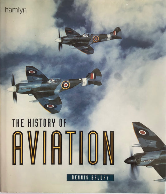 The History of Aviation by Dennis Balday - Chester Model Centre