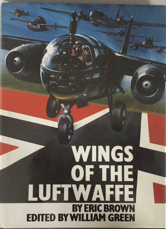 Wings of the Luftwaffe by Eric Brown and William Green - Chester Model Centre