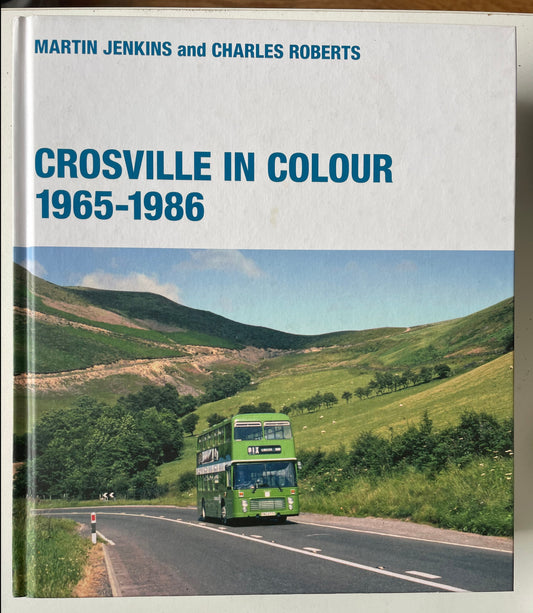 Crosville in Colour 1965-1986 by Martin Jenkins and Charles Roberts - Chester Model Centre